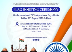Embassy of India, Doha, Qatar– 79th Independence Day Flag Hoisting on 15 August